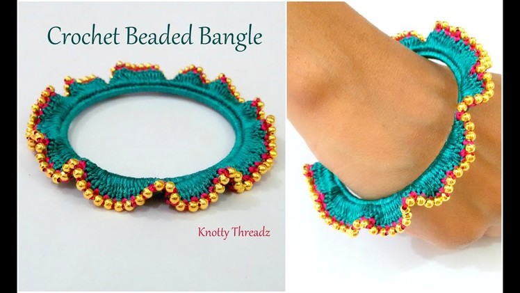 Crochet Silk Thread Beaded Bangle | Designer Bangle | New Try | No Wrapping Bangle | Innovation