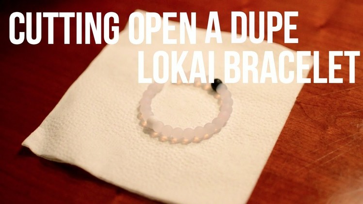 Cutting open a dupe lokai bracelet