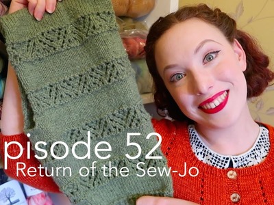 Episode 52 | Return of the Sew-Jo