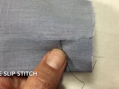 Hand Sewing; The Slip Stitch