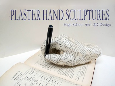 High School Art Plaster Hand Sculpture