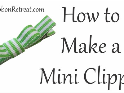 How to Make a Mini Clippie - TOTT Instructions
