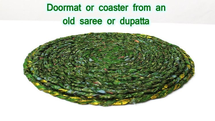 How to make doormat using old Saree or dupatta | DIY coaster using old clothes