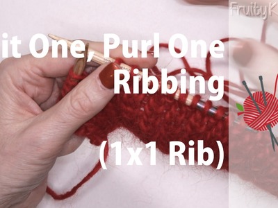Knit One, Purl One Ribbing - 1 x 1 Rib