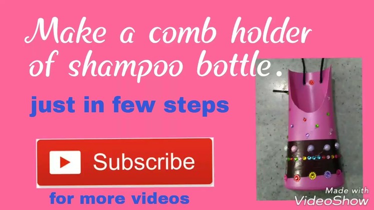 Make a comb holder from shampoo bottle.