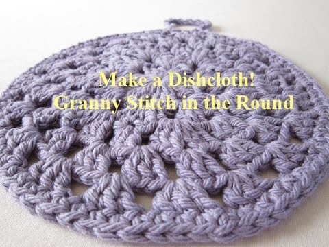 Make a Dishcloth! Granny Stitch in the Round