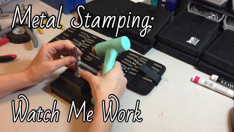 Metal Stamping: Watch Me Work