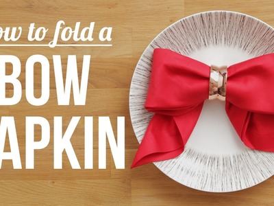 Napkin Art: Folding A Bow