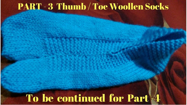 Part -3  Thumb. Toe Woollen Socks for Ladies or Female | Anguthe wali Woollen Socks in Hindi