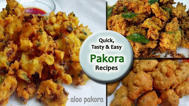 Quick , Easy & Tasty Pakora Recipes || Quick Snack Recipes