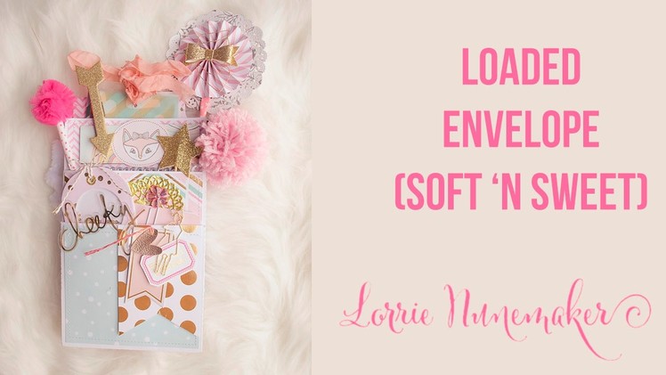 Soft and Sweet Loaded Envelope