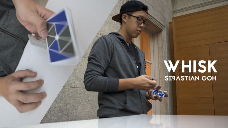 Whisk by Sebastian Goh - Finesse Cardistry Tutorial