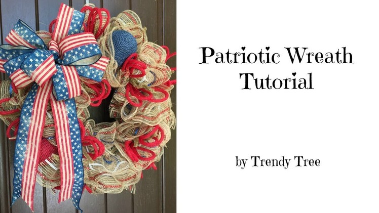 2017 Patriotic Wreath by Trendy Tree