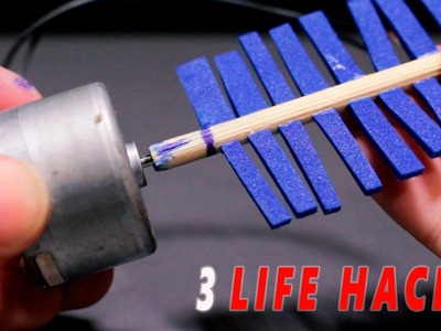 3 Amazing Life Hacks