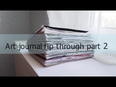 Art journal flip through part 2