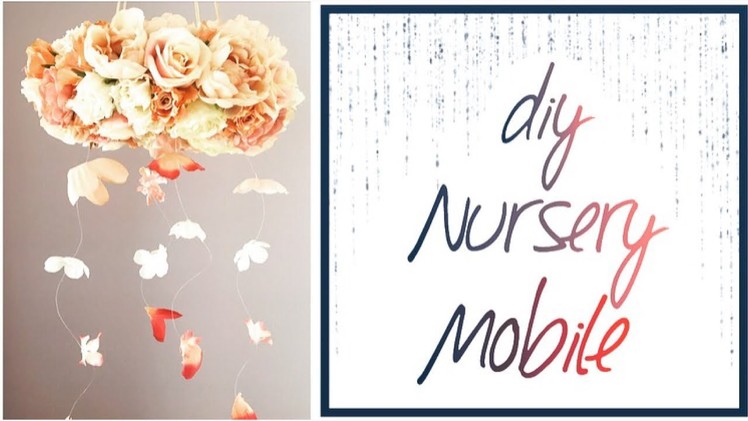 Flower Nursery Mobile | DIY | Baby