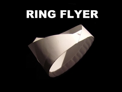 How to Make a Paper Flying UFO. Flying Ring