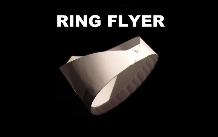 How to Make a Paper Flying UFO. Flying Ring