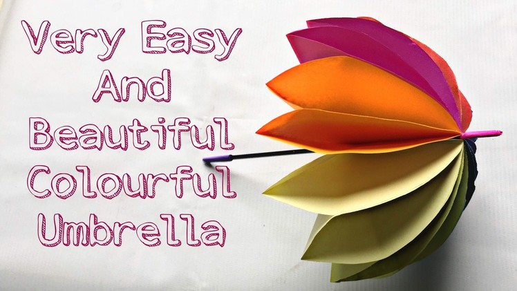 How to make amazing 3D colourful Umbrella || Origami Umbrella || Very Easy and Simple. .