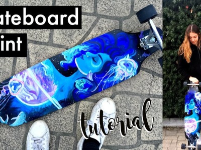 How to Paint a Skateboard with Acryllic Paints | Natasha Rose