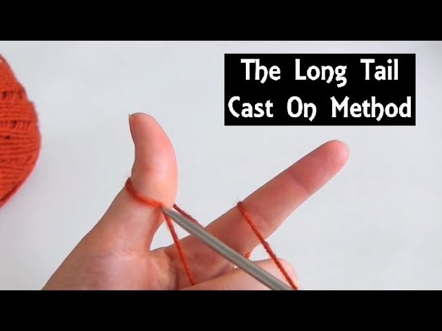 Long Tail Cast-On Method | Casting-On How To | Knitting Lessons for Beginners