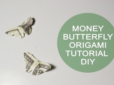 Money Butterfly Dollar Origami Tutorial DIY Paper Bill Gift Decoration
