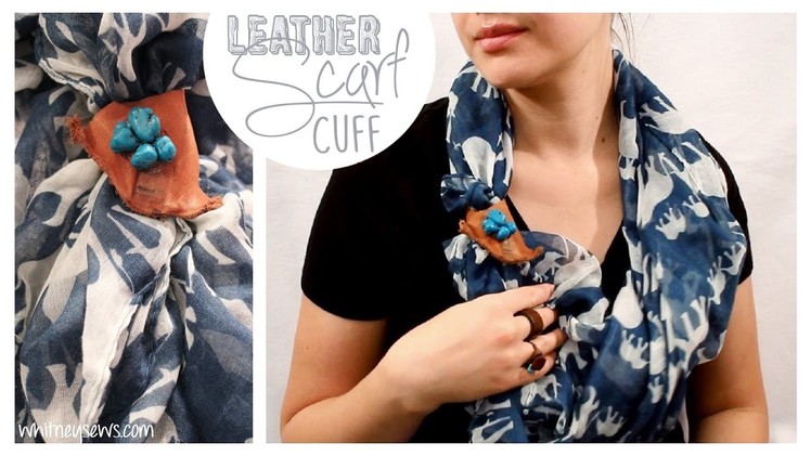 Rustic Leather Scarf Cuff How to | Installing a Metal Snap | Whitney Sews