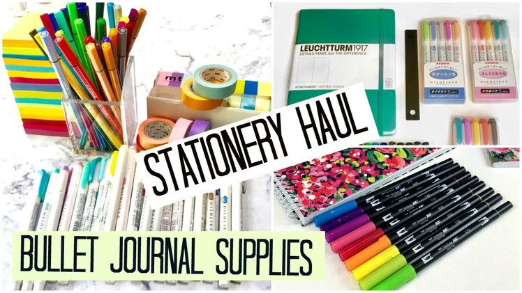Stationery Haul | Bullet Journal + Supplies