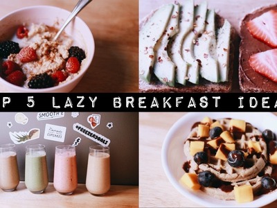 Top 5 Quick & Easy Breakfast Ideas(vegan) for LAZY PEOPLE #loveyu