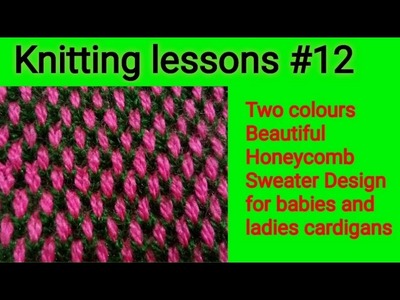 Two Colours || Honeycomb || Stitch || Knitting Design || Beautiful ||and|| Easy to make