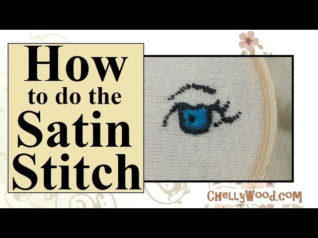 Basic Satin Stitch vs. Surface Satin Stitch Tutorial