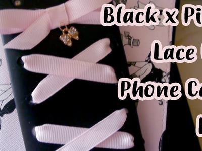 Cute Black x Pink DIY Lace Up Phone Case 【 TUTORIAL】