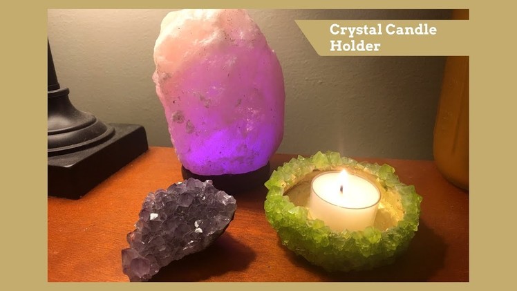 DIY | Crystal Candle Holder