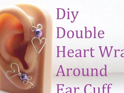 Diy Double Heart Wrap Around Ear Cuff