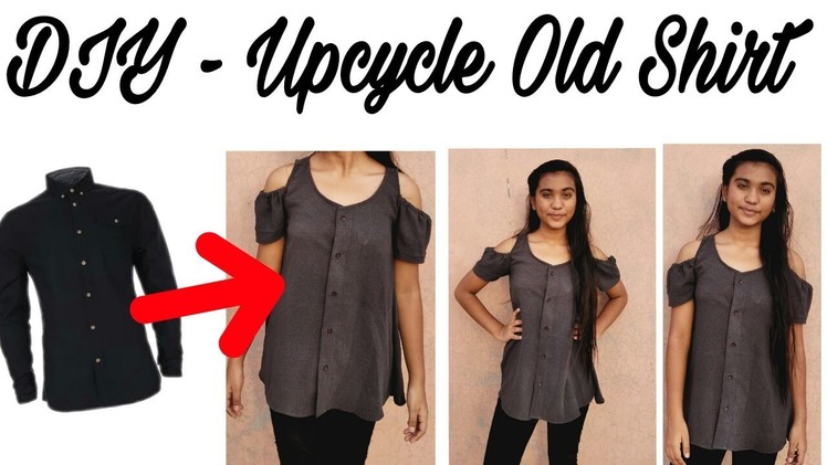 DIY -Upcycle.Convert  old men's button down Shirt into super cute Cold  shoulder sleeve Top