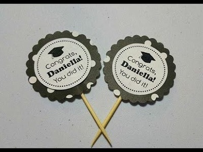 Graduation Cupcake Toppers - How-to-Video