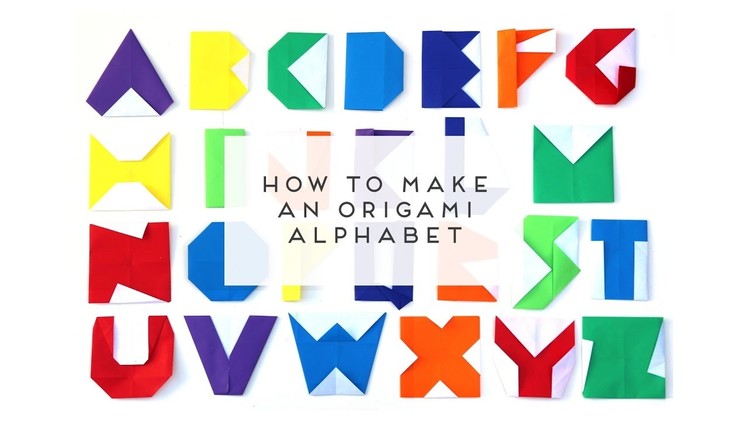 HOW MAKE AN ORIGAMI ALPHABET - PART 1 ( 'A' to 'M').
