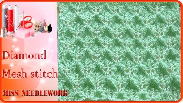 How to Knit Diamond Mesh stitch