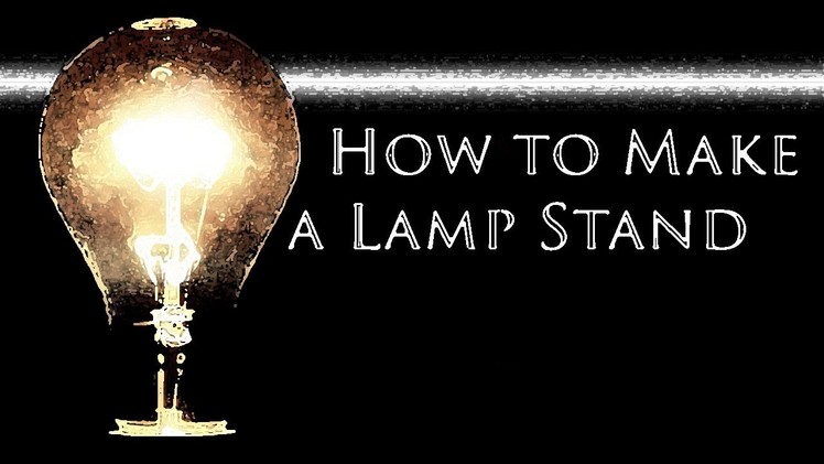 How to Make a Lamp Stand with an Electrical Meter and Outlet
