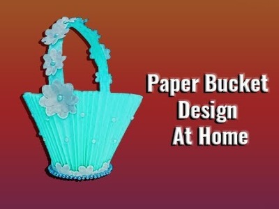 How To Make paper Bucket Step By Step Tutorial || Diy Craft Basket || Hand Made Paper Art