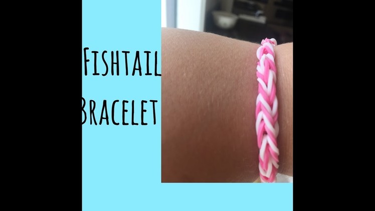 Rainbow Loom - Fishtail Bracelet (Beginner Level Bracelet)