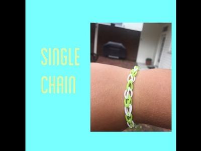 Rainbow Loom - Single Chain Bracelet (Beginner Level Bracelet)