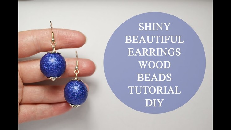 Beautiful Blue Wooden Earrings Painting Beads Tutorial DIY