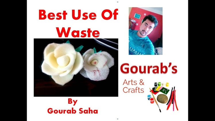 DIY || Best Use of Waste || Sponge flower || Foam flower || Waste Craft || Felt Rose