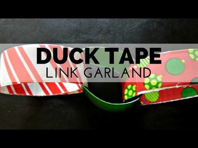 How to Make a Duck Tape Link Garland