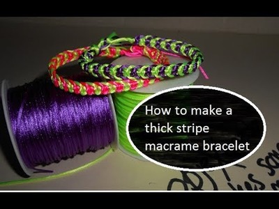 How to Make an Easy Thick Stripe Macrame Bracelet
