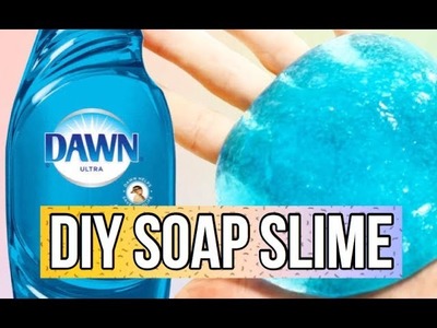 HOW TO MAKE PERFECT SOAP SLIME (NO GLUE!!)