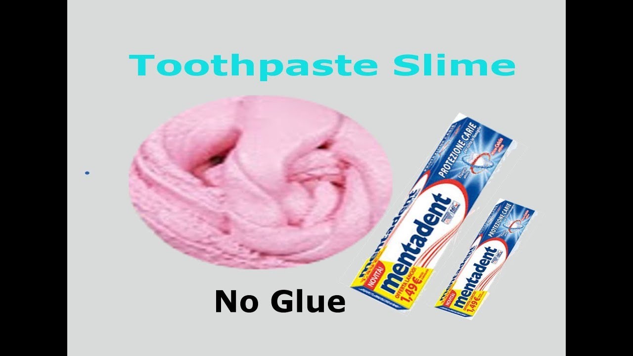 how to make slime without glue and activator with toothpaste