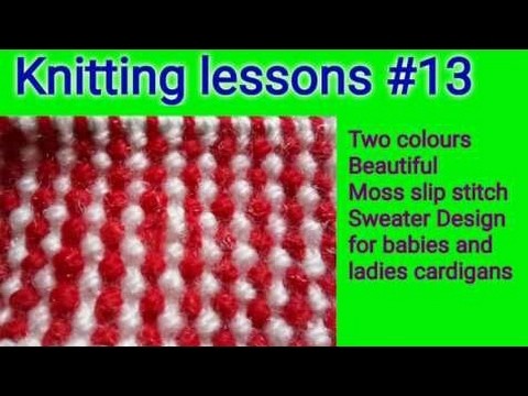 Moss || slip stitch || Knitting ||Pattern || Baby sweater design || Easy to make