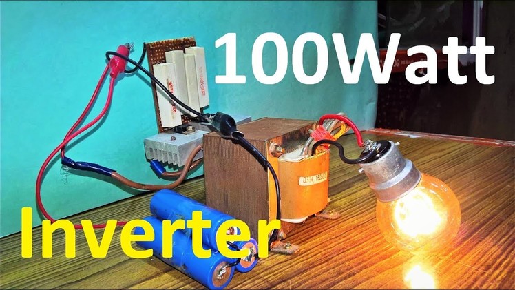 100 watt inverter easy to make at home. (Et Discover)